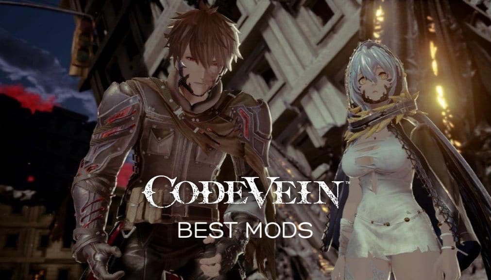 The Best Code Vein Mods Best Gaming Tips
